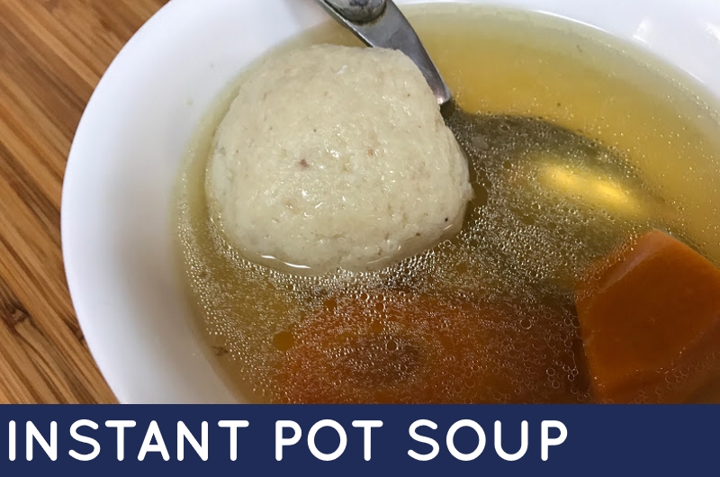 Chicken Soup in the Instant Pot - Jewish Moms & Crafters