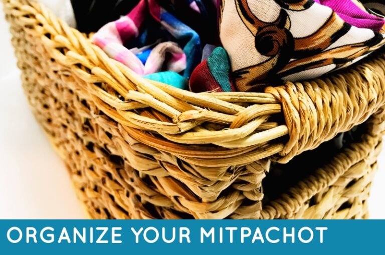 6 Ways to Organize your Mitpachot